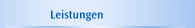 Leistungen